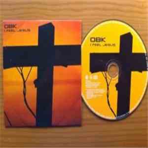 OBK - I Feel Jesus