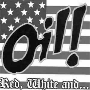 Oil! - Red, White And Boots!