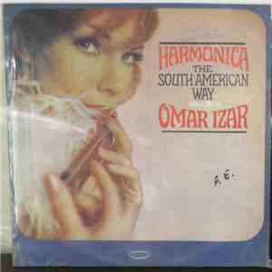 Omar Izar - Harmonica  The South American Way Brazil's Omar Izar