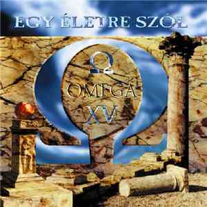 Omega  - Egy Életre Szól