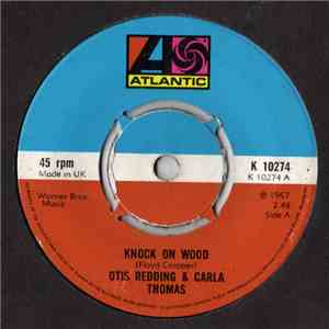 Otis Redding & Carla Thomas - Knock On Wood / Tramp