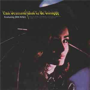 Paul Desmond - Glad To Be Unhappy