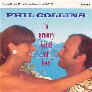 Phil Collins - A Groovy Kind Of Love