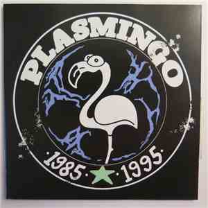 Plasmingo - 1985-1995