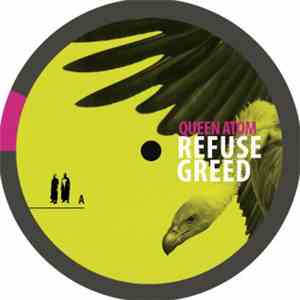 Queen Atom - Refuse Greed