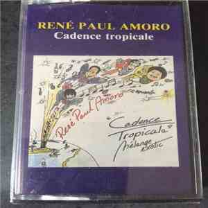 René Paul Amoro - Cadence Tropicale