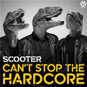Scooter - Can't Stop The Hardcore