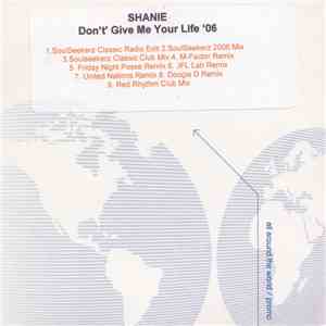 Shanie - Don't Give Me Your Life '06