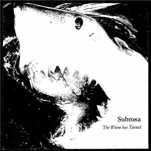 Subrosa - The Worm Has Turned