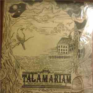 Talamariam - Pada Mulanya Adalah Gelisah