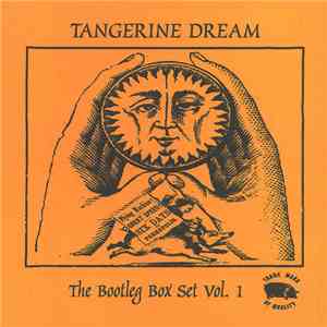 Tangerine Dream - The Bootleg Box Set Vol. 1
