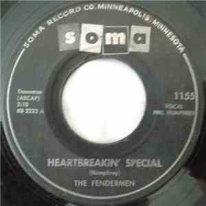 The Fendermen - Heartbreakin' Special / Can't You Wait