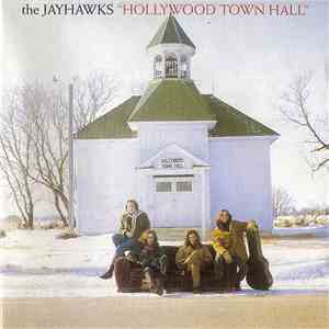 The Jayhawks - Hollywood Town Hall