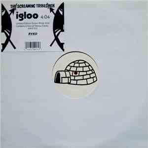 The Screaming Tribesmen - Igloo