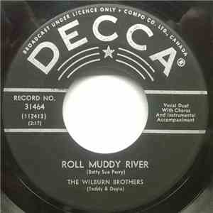The Wilburn Brothers (Teddy & Doyle) - Roll Muddy River / Not That I Care