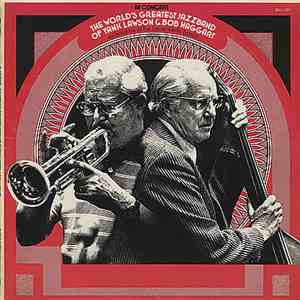 The World's Greatest Jazzband Of Yank Lawson & Bob Haggart - In Concert (Re ...