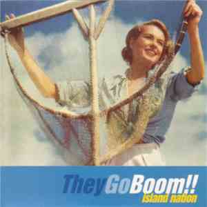 TheyGoBoom!! - Island Nation