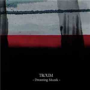 Troum - Dreaming Muzak