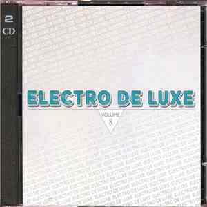 Various - Electro De Luxe Volume 8