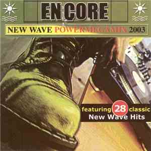 Various - Encore: New Wave Power Megamix 2003