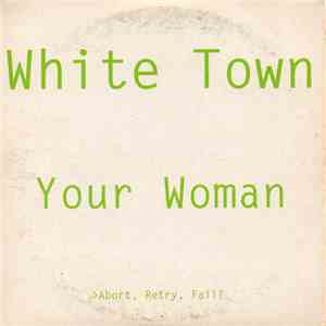 White Town - Your Woman