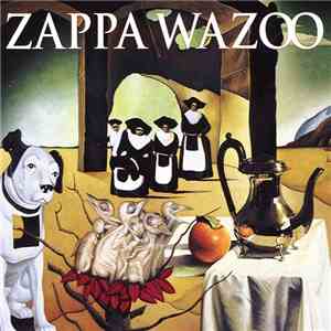 Zappa - Wazoo